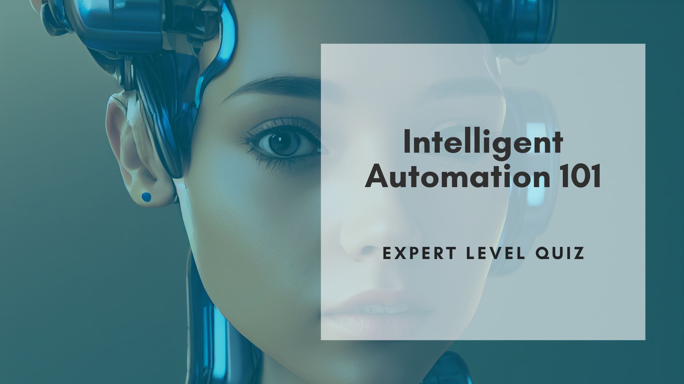 intelligent automation 101 transforming businesses for the future